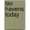 Tax Havens Today door Onbekend