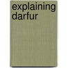 Explaining Darfur door Onbekend