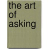 The Art of Asking door Onbekend