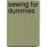 Sewing For Dummies door Onbekend