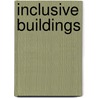 Inclusive Buildings door Onbekend