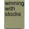 Winning With Stocks door Onbekend