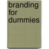 Branding For Dummies door Onbekend