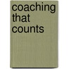Coaching That Counts by Unknown
