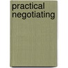 Practical Negotiating by Unknown