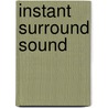 Instant Surround Sound by Unknown