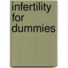 Infertility For Dummies door Onbekend