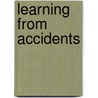 Learning from Accidents door Onbekend