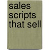 Sales Scripts That Sell door Onbekend
