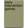 Early Intervention Games door Onbekend