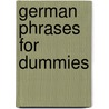 German Phrases For Dummies by Unknown