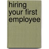 Hiring Your First Employee door Onbekend