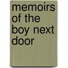 Memoirs of the Boy Next Door by Unknown