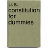 U.S. Constitution For Dummies by Unknown