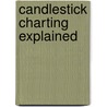 Candlestick Charting Explained door Onbekend