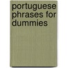 Portuguese Phrases For Dummies door Onbekend