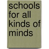 Schools for All Kinds of Minds door Onbekend