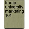 Trump University Marketing 101 door Onbekend
