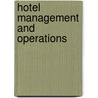 Hotel Management and Operations door Onbekend