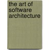 The Art of Software Architecture door Onbekend