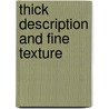 Thick Description and Fine Texture door Onbekend