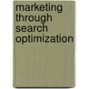 Marketing Through Search Optimization door Onbekend