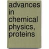 Advances in Chemical Physics, Proteins door Onbekend
