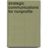 Strategic Communications for Nonprofits door Onbekend