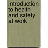 Introduction to Health and Safety at Work by Unknown