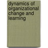 Dynamics of Organizational Change and Learning by Unknown