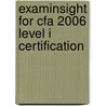 Examinsight For Cfa 2006 Level I Certification door Onbekend