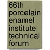 66th Porcelain Enamel Institute Technical Forum door Onbekend