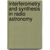 Interferometry and Synthesis in Radio Astronomy by Unknown