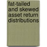 Fat-Tailed and Skewed Asset Return Distributions by Unknown