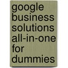 Google Business Solutions All-in-One For Dummies by Unknown