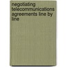 Negotiating Telecommunications Agreements Line by Line door Onbekend