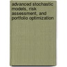 Advanced Stochastic Models, Risk Assessment, and Portfolio Optimization door Onbekend