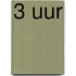 3 uur