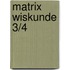 Matrix Wiskunde 3/4