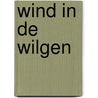 Wind in de wilgen by Unknown