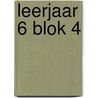 Leerjaar 6 blok 4 door Stijn Dekelver