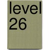 Level 26 door Onbekend