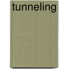 Tunneling door Onbekend