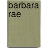 Barbara Rae by Unknown