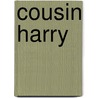 Cousin Harry door Onbekend