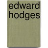 Edward Hodges door Onbekend