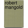 Robert Mangold door Onbekend