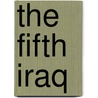 The Fifth Iraq door Onbekend