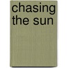 Chasing The Sun door Onbekend