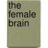 The Female Brain door Onbekend
